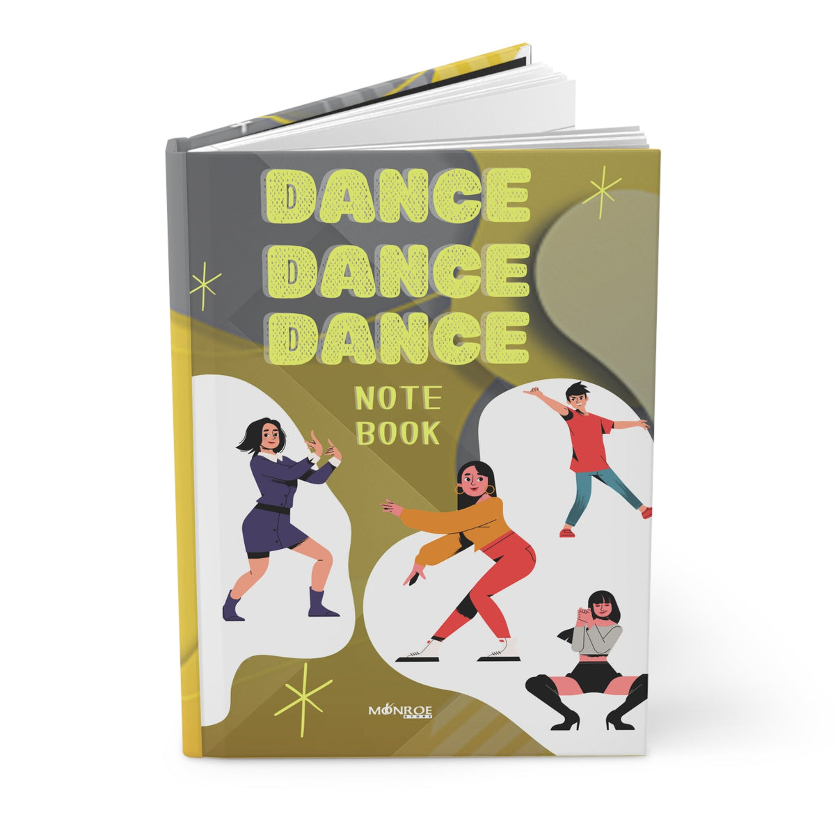 Dance Dance Dance Journal - Inspirational Notebook for Dancers,