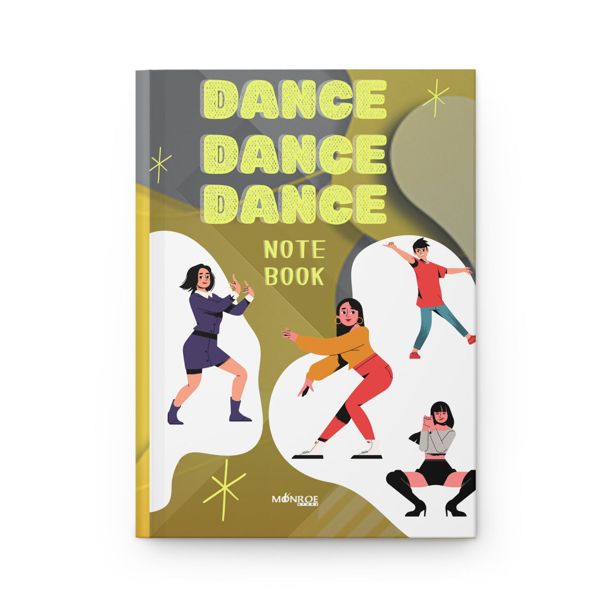 Dance Dance Dance Journal - Inspirational Notebook for Dancers,